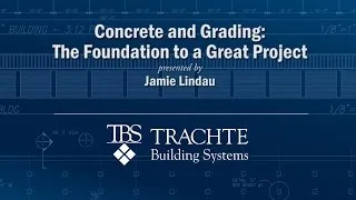 Concrete and Grading: The Foundation to a Great Project video cover